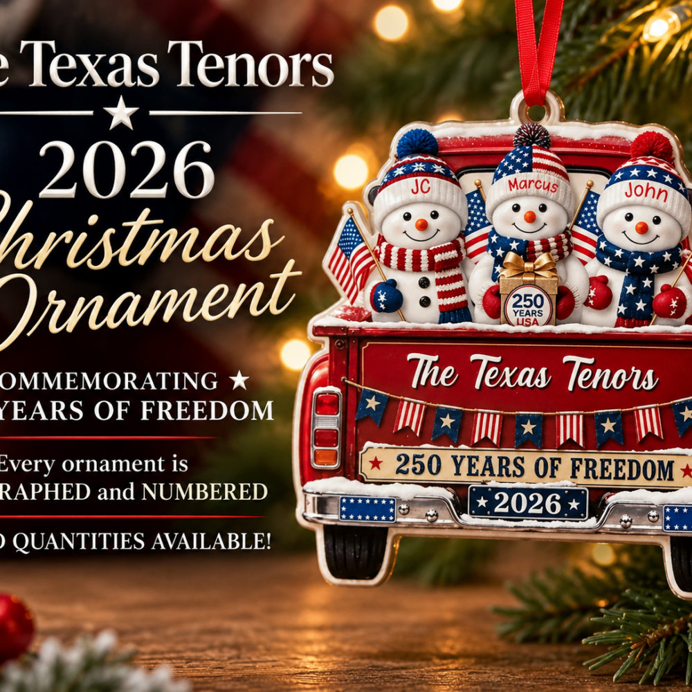 THE TEXAS TENORS 250 YEARS OF FREEDOM ORNAMENT - AUTOGRAPHED